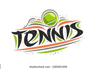 Vector logo for Tennis sport, creative contour illustration of hitting ball in goal, original decorative brush typeface for word tennis, simplistic cartoon sports banner with lines and dots on white.