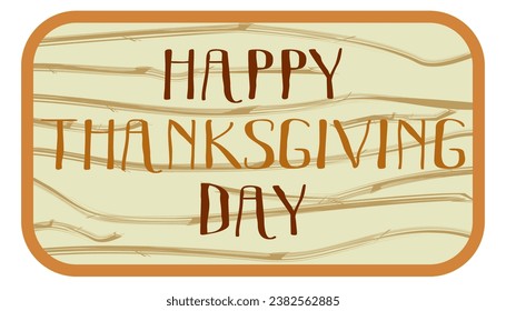 Vector logo for Thanksgiving Day, Retro sticker for thanks giving holiday isolated on white. Autumn harvest, original brush typeface for text happy thanksgiving day for banner, Poster, Card