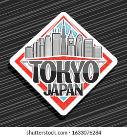 Vector logo for Tokyo, white decorative rhombus badge with line illustration of modern tokyo cityscape on sky background, tourist fridge magnet with original brush typeface for black words tokyo japan