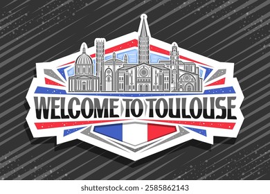 Vector logo for Toulouse, decorative cut paper tag with detailed illustration of famous toulouse city scape on day sky background, art design refrigerator magnet with black words welcome to toulouse