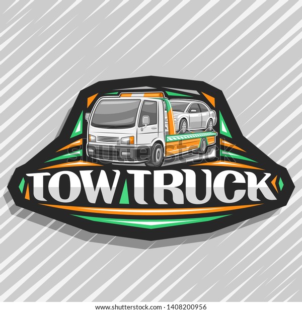 Vector logo for Tow Truck, black decorative\
label with illustration of evacuator transportation fixed car with\
orange alarm lights, original lettering for words tow truck on gray\
abstract background.