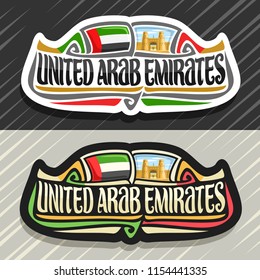 Vector logo for United Arab Emirates, fridge magnet with state flag of UAE, original brush typeface for words united arab emirates, national arab symbol - Jahili fort in al ain oasis on sky background