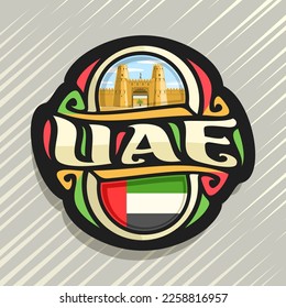 Vector logo for United Arab Emirates, fridge magnet with state flag of UAE, original brush typeface for words united arab emirates, national arab symbol - Jahili fort in al ain oasis on sky background