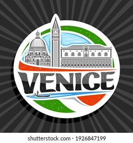 Vector logo for Venice, white decorative sticker with line illustration of famous venice city scape on day sky background, art design tourist fridge magnet with unique lettering for black word venice.