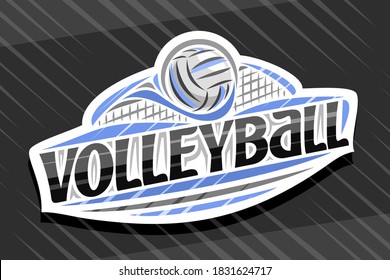 Vector logo for Volleyball Sport, white modern emblem with illustration of flying ball in goal, unique lettering for black word volleyball, sports sign with decorative flourishes and trendy line art.