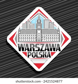 Vector logo for Warszawa, white rhombus road sign with line illustration of historic european warszawa city scape on day sky background, decorative refrigerator magnet with black text warszawa polska