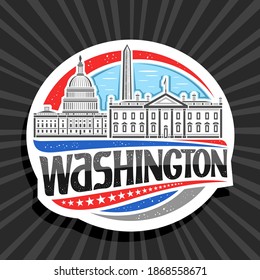 Vector logo for Washington, decorative badge with illustration of famous washington city scape on day sky background, art design tourist fridge magnet with unique lettering for black word washington.