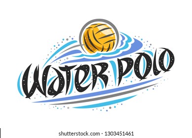 Vector logo for Water Polo, creative outline illustration of throwing ball in goal, original decorative brush typeface for words water polo, simple cartoon sports banner with lines and dots on white.