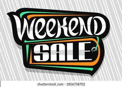 Logo vector para venta de fin de semana, tablero de anuncios decorativo oscuro para la venta de viernes negro o ciberlunes con una exclusiva letra manuscrita para la venta de palabras el fin de semana y florece verde sobre fondo rayado gris.
