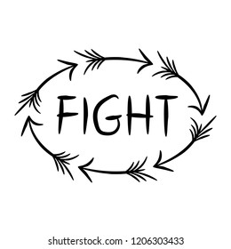Vector logo with word fight and arrows. Element in black color isolated on white background. Winner slogan. Good for cards, cups, branded items