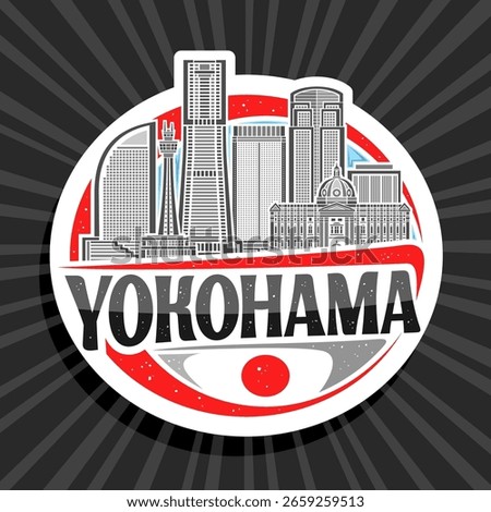 Vector logo for Yokohama, white decorative tag with detailed illustration of urban yokohama city scape on day sky background, art design fridge magnet with unique brush letters for black text yokohama