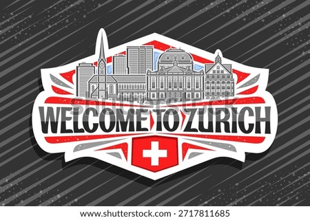 Vector logo for Zurich, decorative cut paper badge with detailed illustration of panoramic zurich city scape on day sky background, art design refrigerator magnet with black words welcome to zurich