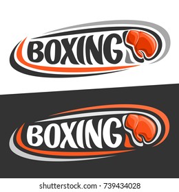 Vector logos for Boxing sport, flying on trajectory red boxing glove and handwritten word - boxing on black background, curved lines around original font for text - boxing on white, sports decoration.