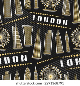 Vector London Seamless Pattern, square repeating background with illustration of famous london city scape on dark background for wrapping paper, decorative line art urban poster with white text london