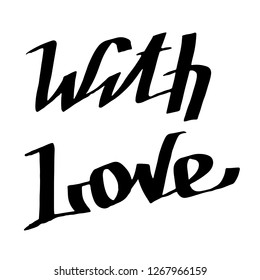 Vector With Love handwriting monogram calligraphy. Black and white engraved ink art. Isolated text illustration element. Hand lettering graphic desing.