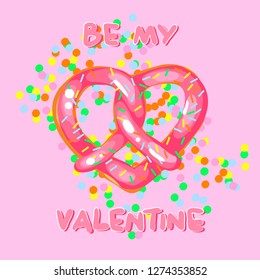 Vector Love illustration. Lettering print. Food, pretzel. Lettering.  Perfect for greetings, invitations, manufacture wrapping paper, textile and web design. Vector illustration.