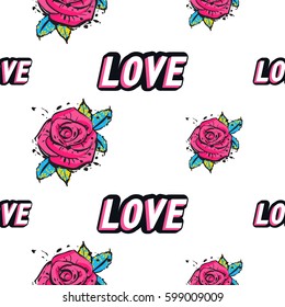 Vector love label and rose flower seamless pattern. Fashion illustration, patches, stickers. Hand sketched background in vogue style.