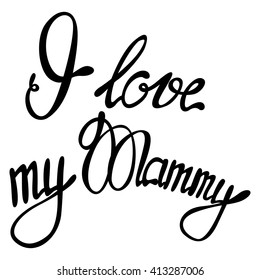 Vector I Love my Mammy