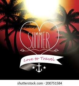 Vector love to travel summer message, sunset view in beach with palm trees  background illustration
