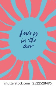 Vector love and travelling motivation poster with short phrase. Hand-drawn vintage poster with handwritten font and sunset isolated on blue background. For design, print, interior or background.