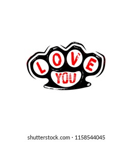 Vector love you banner, brass knuckles with scrapes and drips of blood. Creative illustration for t-shirt design in modern style.