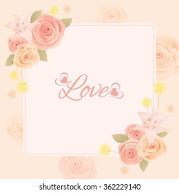 Vector for Lover invitation card.Roses and flowers decoration around the border heart frame.