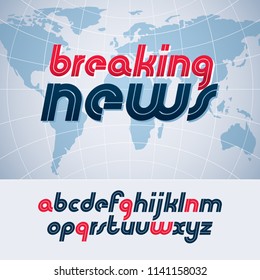 Vector lower case English alphabet letters collection, best for use in logotype design in journalism and reporting theme, breaking news.