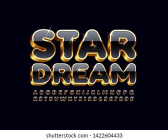 Vector luxury banner Star Dream with Uppercase Alphabet. Black and Gold glittering Font. 3D sparkling Letters and Numbers 