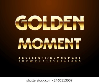 Vector luxury card Golden Moment. Exclusive modern Font. Glossy elegant Alphabet Letters and Numbers set.