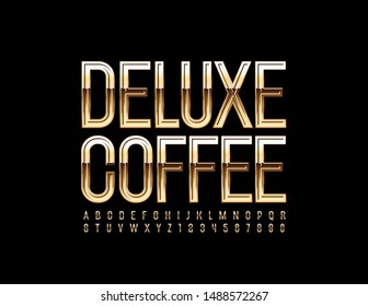 Vector luxury emblem Deluxe Coffee with Golden Font. Elegant Alphabet Letters and Numbers