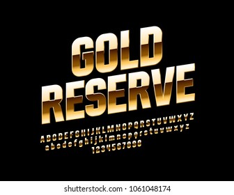 Vector Luxury Emblem Gold Reserve. Set of Elite reflective Font. Rich style Alphabet Letters, Numbers and Symbols