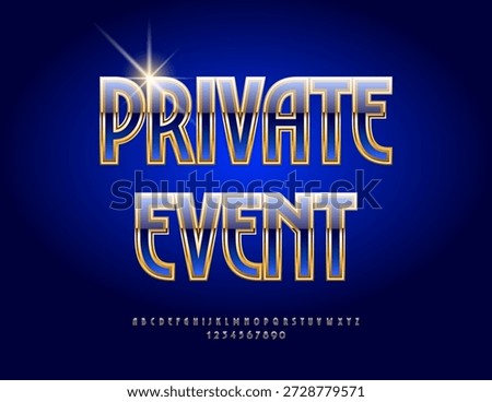 Vector Luxury invitation Private Event. Chic Glossy Blue Golden Font. Elegant Alphabet Letters and Numbers set. 