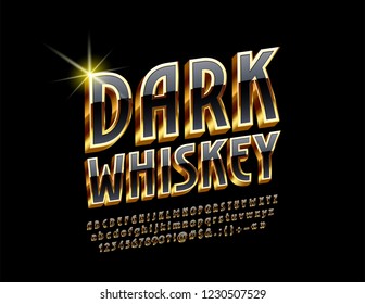 Vector luxury logo with text Dark Whiskey. Royal Golden set of Alphabet Letters, Numbers and Punctuation Symbols. Elegant 3D Font.
