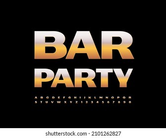 Vector luxury Sign Bar Party. Chic Golden Font. Artistic Alphabet Letters and Numbers