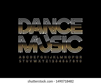 Vector luxury Sign Dance Music. Elegant Golden  Font. Luxury Alphabet Letters and Numbers.