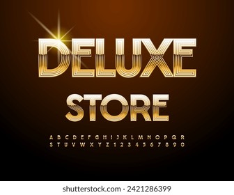 Vector luxury sign Deluxe Store. Unique Gold Font. Chic Glossy Alphabet Letters and Numbers.