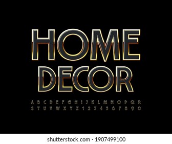 Vector Luxury Sign Home Decor. Black And Gold Shiny Font. Elite Alphabet Letters And Numbers Set