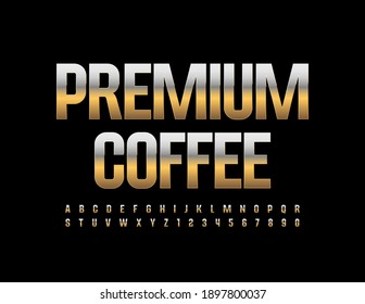 Vector luxury sign Premium Coffee. Gold Metal Font. Elite Alphabet Letters and Numbers set