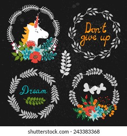 Vector magi set: four chalk floral wreathes with unicorn, butterflies, branch, flower arrangements, text "Don't give up" and "Dream" on the dark vintage background. Inspirational collection.