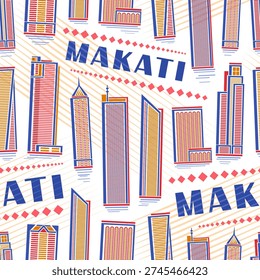 Vector Makati Seamless Pattern, urban background with outline illustration of modern makati city scape on white backdrop for home decor or fabric, decorative line art square placard with text makati