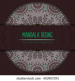 Vector mandala decor for your design with abstract ornament. Vector vintage nature business card. Oriental design Layout. Islam, Arabic, Indian, ottoman motifs. Ornamental doodle background.