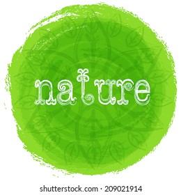 Vector mandala. Green background with leaves. Round ethnic pattern. Inscription nature.