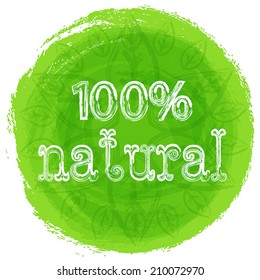 Vector mandala. Green background with leaves. Round ethnic pattern. Inscription 100% natural. 