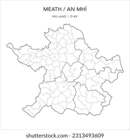 Vector Map of County Meath (Countae na Mí) with the Administrative Borders of County, Districts, Local Electoral Areas and Electoral Divisions from 2018 to 2023 - Republic of Ireland