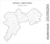 Vector Map of County Offaly (Countae Uíbh Fhaili) with the Administrative Borders of County, Districts, Local Electoral Areas and Electoral Divisions from 2018 to 2023 - Republic of Ireland