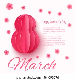 Vector March 8 invitation card. Happy International Women's Day background with with paper cut figure 8.