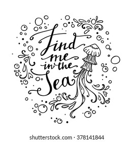 Vector marine card template. Calligraphic phrase for your design. T-shirt printing design, typography graphics. Romantic quote for sea 