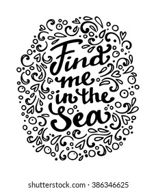 Vector marine card template. Calligraphic phrase for your design. T-shirt printing design, typography graphics. Romantic quote for sea