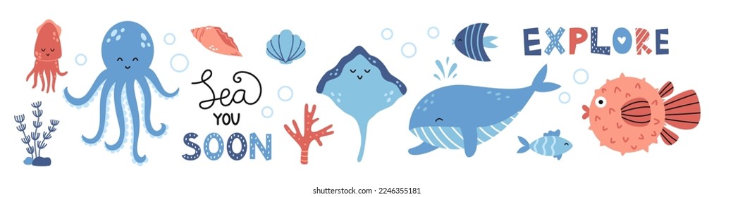 Vector marine set with friendly sea animals in flat design. Collection with cute octopus, whale, stingray, squid and other fishes. Sea you soon and explore text.
