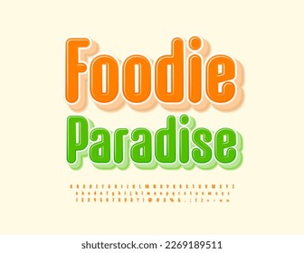 Vector marketing emblem Foodie Paradise with 3D funny Font, Orange set of bright Alphabet Letters, Numbers and Symbols